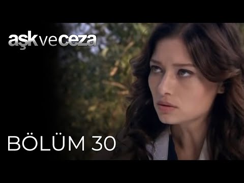 Aşk ve Ceza | 30.Bölüm