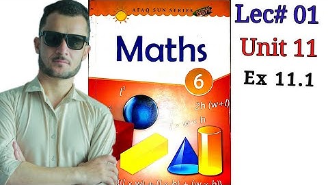 6th maths unit 11 ex 11.1 afaq sun series