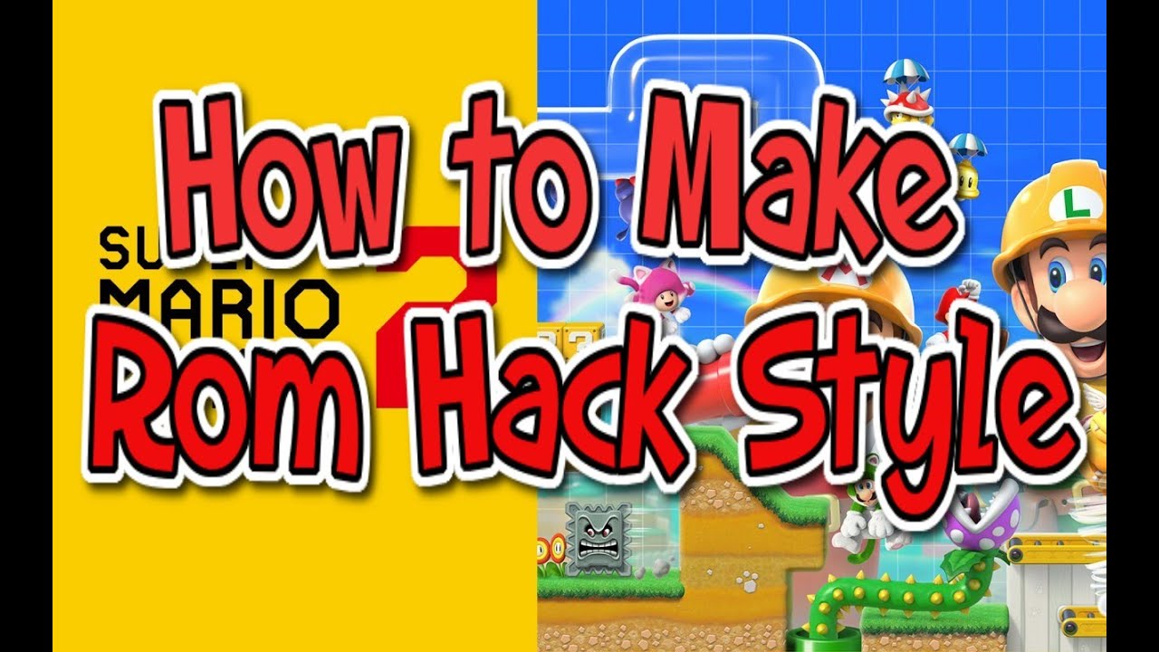 How To Make Rom Hack Style Levels - YouTube