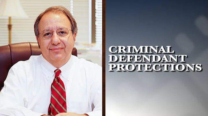 What protections do I have as a criminal defendant...