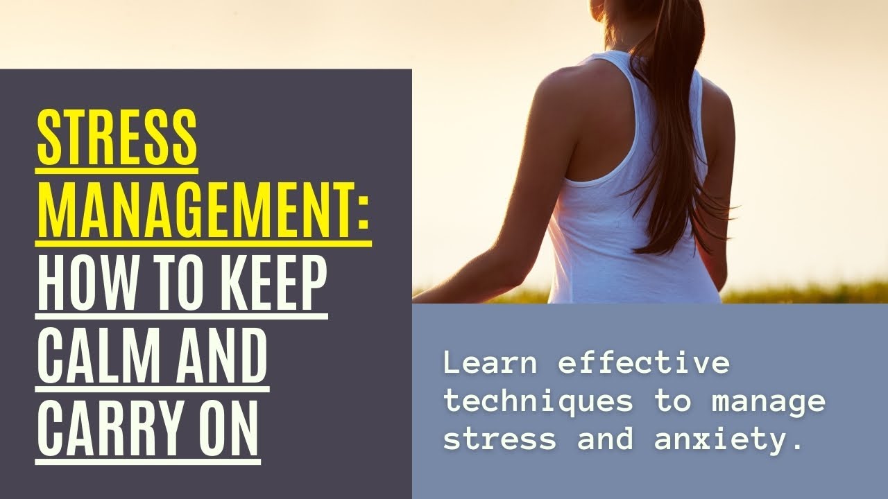 5 Effective Stress Management Techniques - YouTube