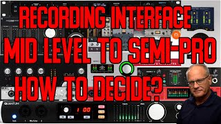 How to Pick a Mid Level to Semi Pro Recording Interface