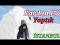 İstanbul' da Kardan Eskimo Evi Yaptık 🥰 Kardan Ev Yapımı 😂