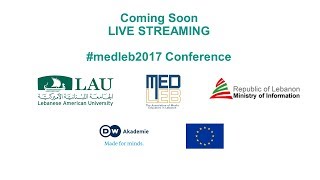 MEDLEB 2017 - Media Curricula and Media Literacy - LAU