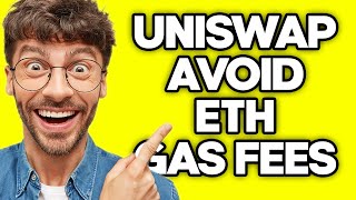 How To Avoid ETH Gas Fees On Uniswap (2023) screenshot 4