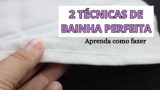 2 TÉCNICAS PARA FAZER UMA BAINHA PERFEITA - PARA INICIANTES