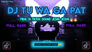 DJ KANAN KIRI TU WA GA PAT POM POM EE Firal sound JEDAG JEDUG🔥🔥