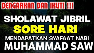 PUTAR SORE INI !!Sholawat jibril penarik rezeki dari segala penjuru,Sholawat Nabi Muhammad SAW