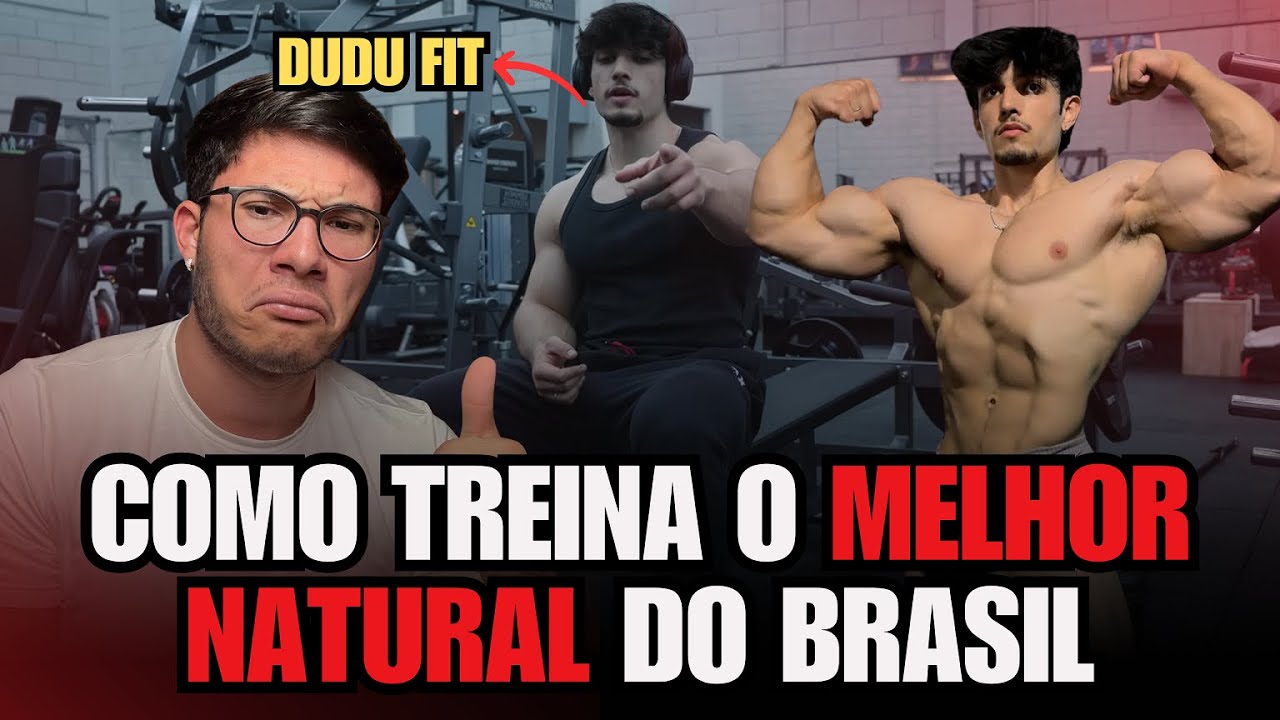 COMO TREINA DUDU FIT (MELHOR NATURAL DO BRASIL?)