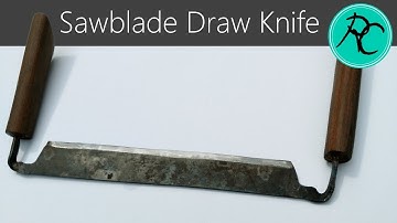 Making a Drawknife