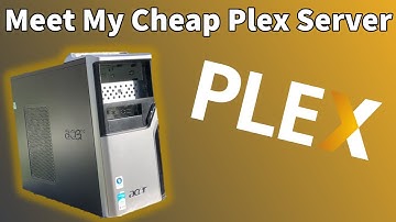 Meet My Cheap Plex Server