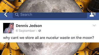 Why cant we store all are nucelur waste on the moon? Why Don T We Launch Nuclear Waste Into Space The Surprising Truth
