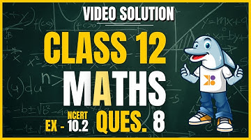 Vector Algebra Class 12 | Maths | NCERT | Ex-10.2 | Q8: Video Solution | #doubtpuchoncert #class12