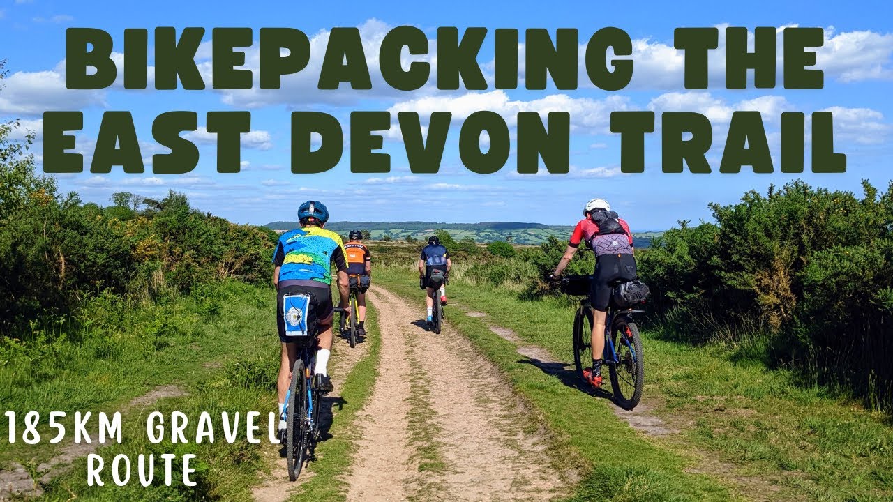 BIKEPACKING THE EAST DEVON TRAIL A 185km Loop on Devon's Finest