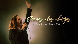 Video thumbnail of "Romina Cantale - SOMOS LOS HIJOS"