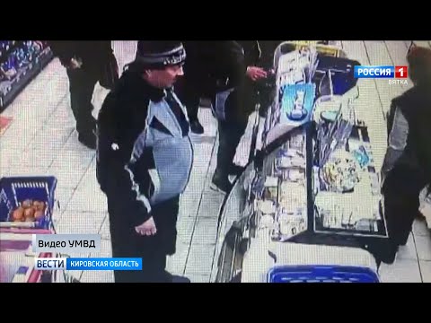 Кировские полицейские устанавливают личность причастного к краже из магазина (ГТРК Вятка)