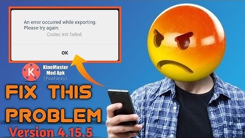 🚨Kinemaster exporting problem - on new version 4.15.5|| an error occurred while exporting problem ||