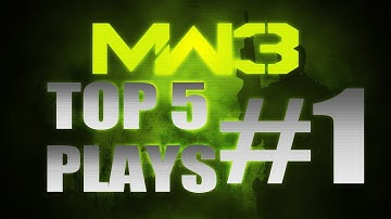 MW3 Top 5 Plays - Episode 1