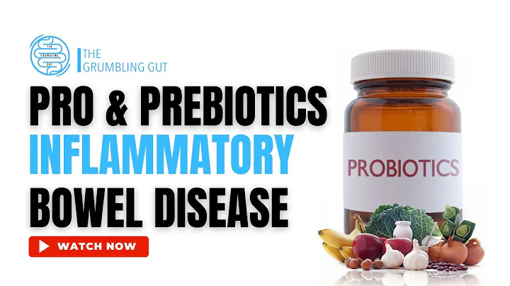 DO PROBIOTICS AND PREBIOTICS WORK IN INFLAMMATORY BOWEL DISEASE (IBD)? I THE GRUMBLING GUT