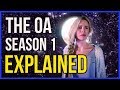 The OA Season 1 RECAP