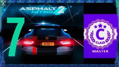 Asphalt Nitro 2 Carrier Class C Master season gameplay Walkthrough part 7