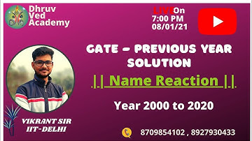 GATE PREVIOUS YEAR DETAILED SOLUTION | NAME REACTION (2000-2020) | BY VIKRANT SIR