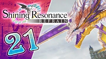 Shining Resonance Refrain Walkthrough Part 21 (PS4, XB1, Switch) English - No Commentary