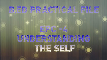 EPC 4 Understanding The Self B. Ed -2nd year file