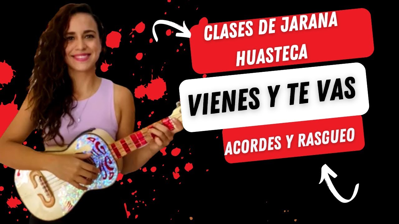 VIENES Y TE VAS en Jarana Huasteca ( Tutorial )