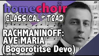 Learn Rachmaninoff's Ave Maria (Bogoroditse Devo) from the All Night Vigil : HOMECHOIR
