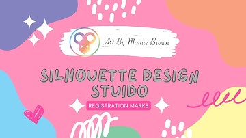 Quick Video | Adding Registration Marks in Silhouette Cameo Software