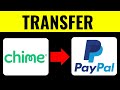 How to Transfer Chime to Paypal 2025 (Detailed Guide)