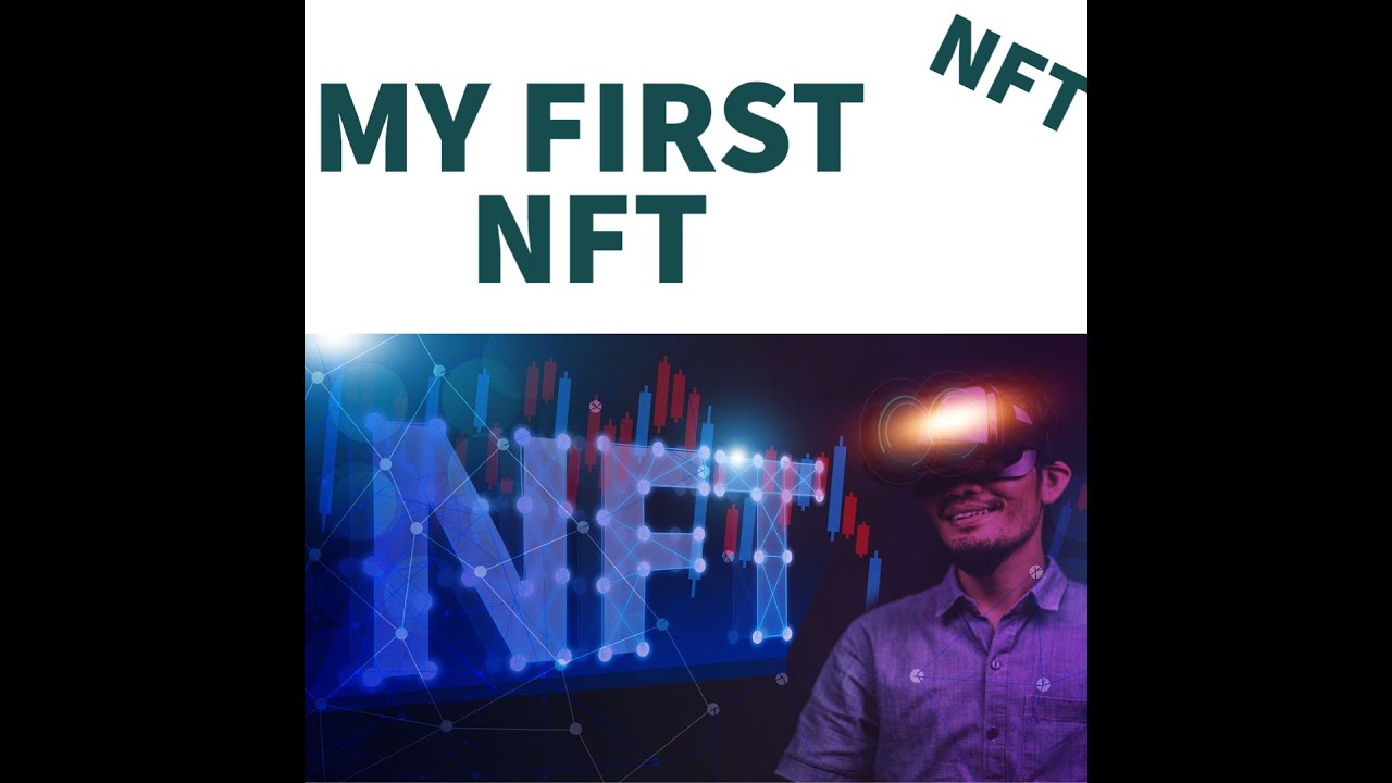 MY FIRST NFT - YouTube