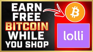 How To Earn Free Bitcoin While You Shop Online (2021) | Lolli Review screenshot 3
