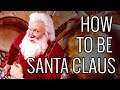 How To Be Santa Claus - EPIC HOW TO