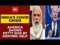 Coronavirus Crisis In India: America Shows Its Petty Side; United States Of Avarice? | India Today