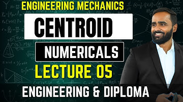 Centroid|FIRST YEAR|ENGINEERING MECHANICS1|Lecture 05|Centroid Numerical