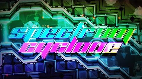 Spectrum Cyclone by Temp 100% (Extreme Demon) [360 fps] | On Stream