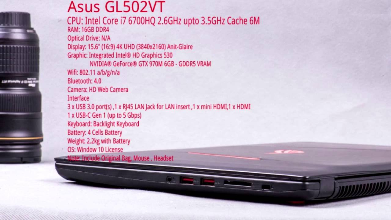 Laptop Asus GL502VT Core i7 6th generation Ram 16GB HDD 1TB SSD 256GB VGA nVidea GTX970M 6GB
