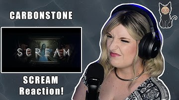 CARBONSTONE - S C R E A M  | REACTION