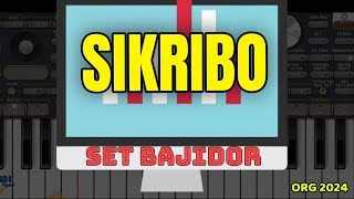 Sikribo Set Org24 (Bajidor) • set gratis tanpa password • Bass mantap #org24#lagupopuler#setterbaru