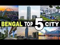 West Bengal - Top 5 Biggest & Advance Cities || Bengal || India || Debdut YouTube