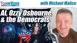 Michael Malice on AI, Ozzy Osbourne, and the Democrats | Tom Woods Show #2674