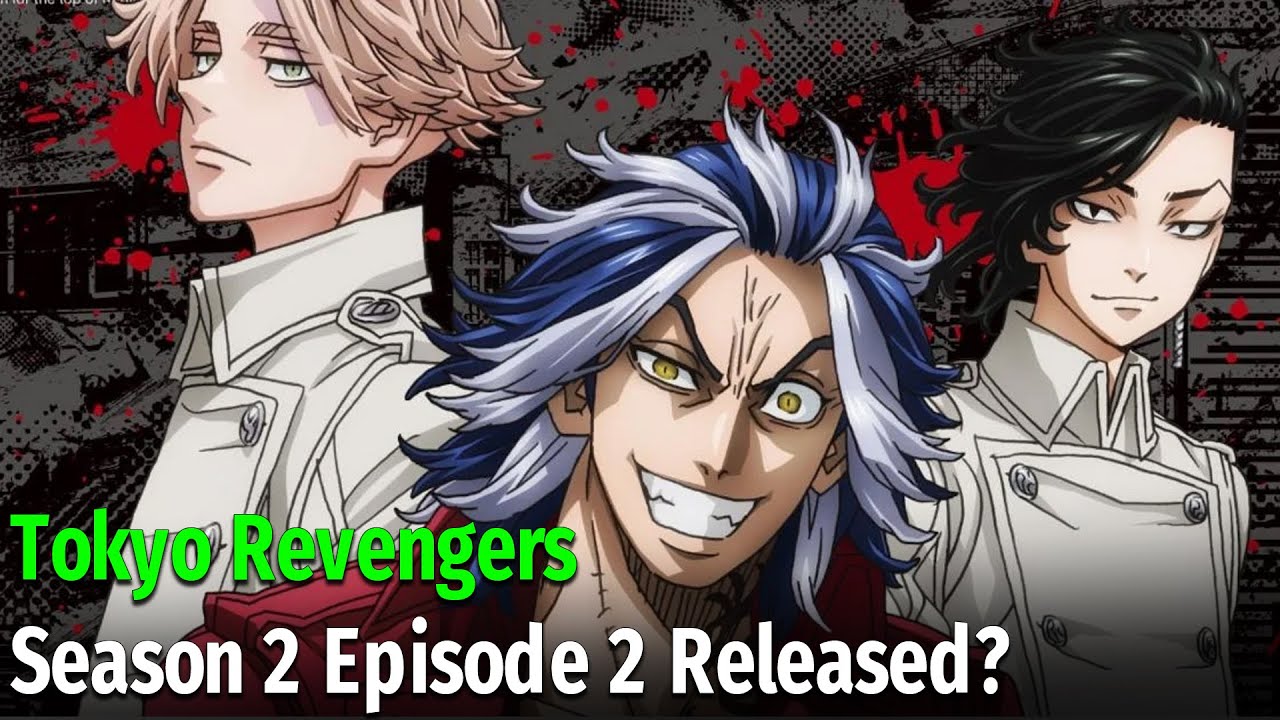 Tokyo Revengers season 2 episode 2 release date, time and preview story