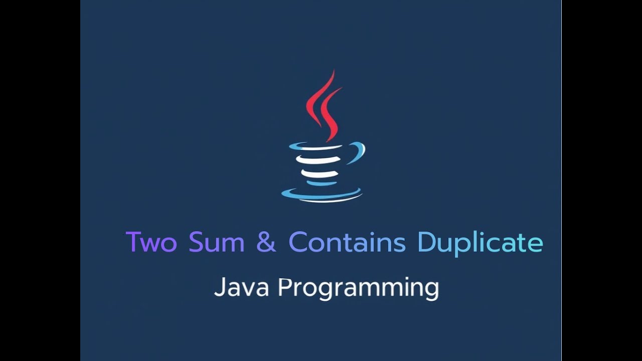 Two Sum, Contains Duplicate Java ilə həlli | Leetcode - YouTube