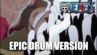 ONE PIECE : 'JOYBOY HAS RETURNED!' DRUMS OF LIBERATION & GEAR 5 THEME | EPIC VERSION