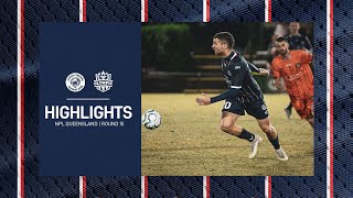 NPL Queensland Round 15 - Eastern Suburbs vs Olympic FC Highlights
