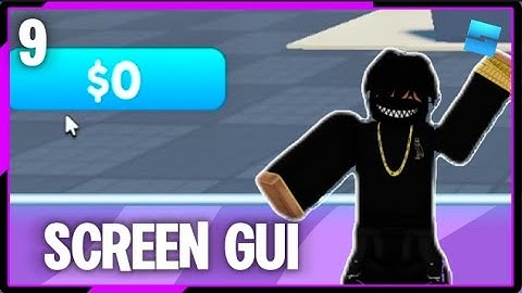How To MAKE A Tycoon Game in Roblox Studio Part 9 -  🖵 ScreenGUI! | 1MinuteRobloxTutorials