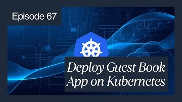 Day 67: Deploy Guest Book App on Kubernetes | 100 Days of DevOps – KodeKloud Engineer