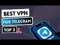 BEST VPN FOR TELEGRAM 📱 Top 3 Best VPN for Telegram in 2026 ✅ Unblock Telegram